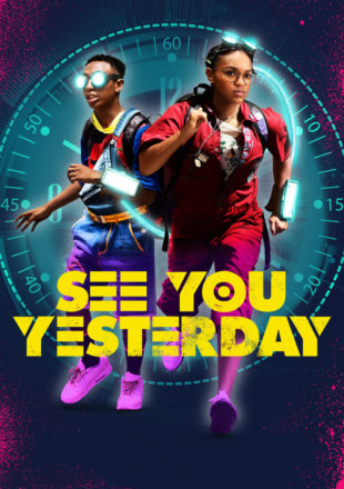 See You Yesterday 2019 English 480p 720p 1080p Web-DL GDrive Link