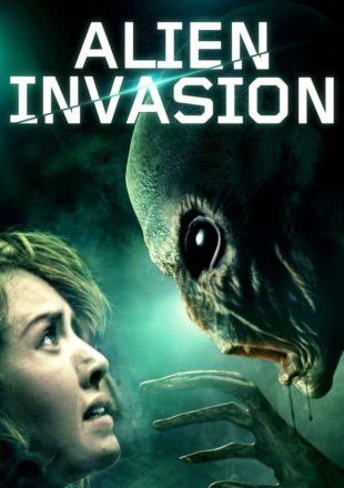 Alien Invasion 2018 Hindi Dubbed 720p [780MB] WebRip Gdrive Link