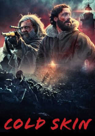 Cold Skin 2017 Hindi Dubbed Dual Audio Full Movie Google Drive Link