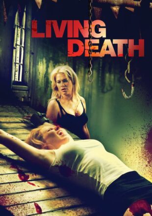 Living Death 2006 Hindi Dubbed Dual Audio Full Movie 480p 720p Web-DL