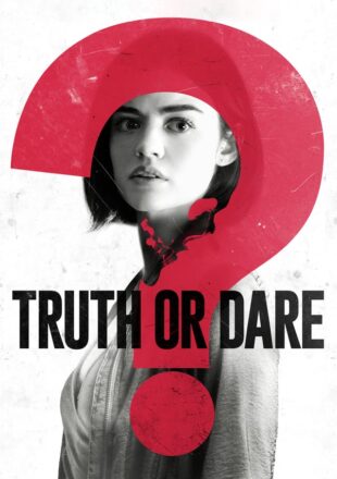 Truth or Dare 2018 Hindi Dubbed Dual Audio Full Movie Google Drive Link