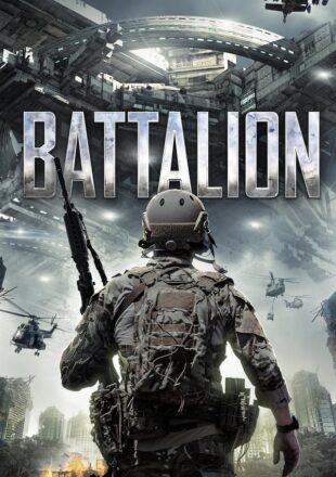 Battalion 2018 Dual Audio Hindi-English 480p 720p Web-DL Gdrive Link