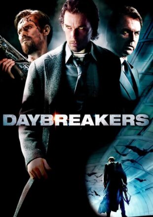 Daybreakers 2010 Dual Audio Hindi-English 480p 720p 1080p Bluray