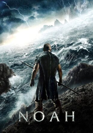 Noah 2014 Dual Audio Hindi-English 480p 720p Bluray Gdrive Link