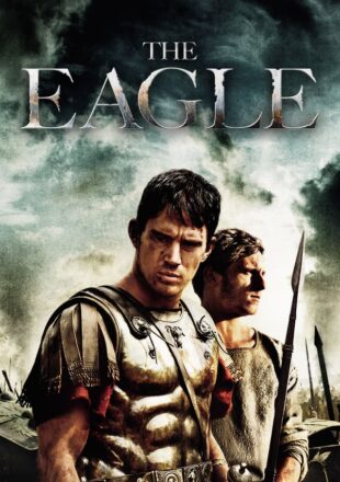 The Eagle 2011 Dual Audio Hindi-English 480p 720p 1080p Bluray Gdrive Link