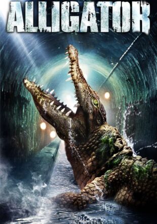 Alligator 1980 Dual Audio Hindi-English 480p 720p Bluray Gdrive Link