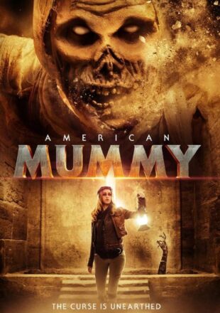 American Mummy 2014 Dual Audio Hindi-English 480p 720p Gdrive Link