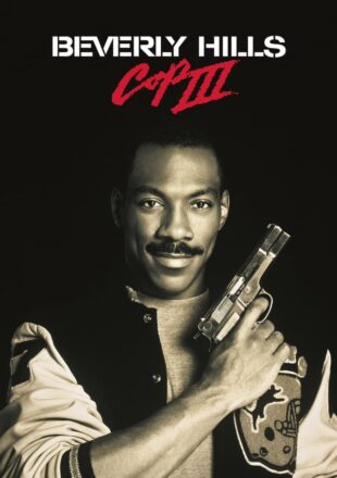 Beverly Hills Cop III 1994 Dual Audio Hindi-English 480p 720p Gdrive Link