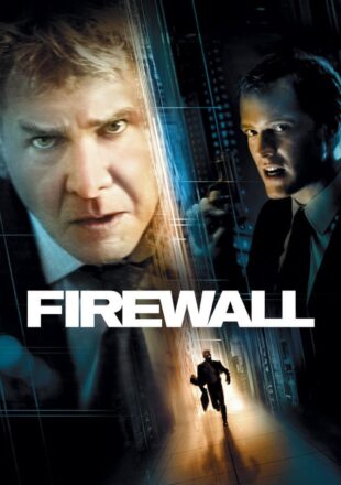 Firewall 2006 Dual Audio Hindi-English 480p 720p Bluray Gdrive Link