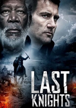 Last Knights 2015 Dual Audio Hindi-English 480p 720p Gdrive Link