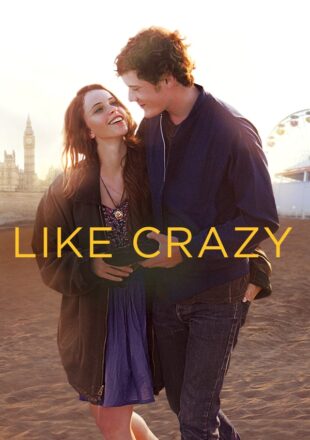 Like Crazy 2011 Dual Audio Hindi-English 480p 720p Gdrive Link