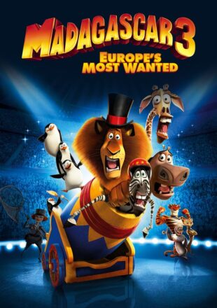 Madagascar 3: Europe’s Most Wanted 2012 Dual Audio Hindi-English