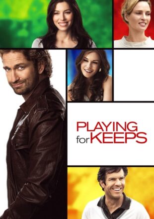 Playing for Keeps 2012 Dual Audio Hindi-English 480p 720p Bluray Gdrive