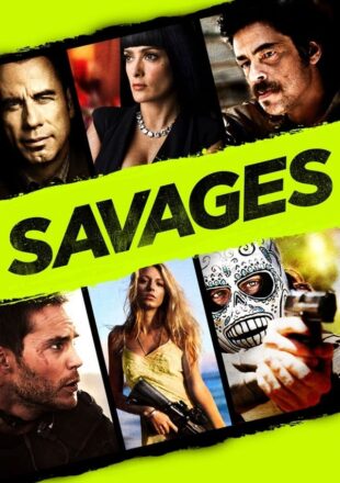 Savages 2012 Dual Audio Hindi-English 480p 720p Bluray Gdrive Link