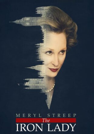 The Iron Lady 2011 Dual Audio Hindi-English 480p 720p Bluray Gdrive Link