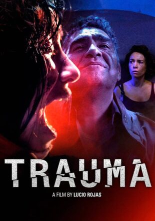 Trauma 2017 Dual Audio Hindi-English 480p 720p 1080p Gdrive Link