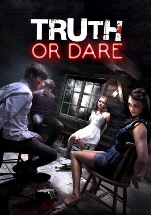 Truth or Die 2012 Dual Audio Hindi-English 480p 720p Gdrive Link