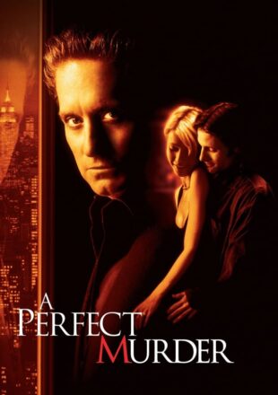 A Perfect Murder 1998 Dual Audio Hindi-English 480p 720p Gdrive Link