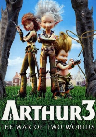 Arthur 3: The War of the Two Worlds 2010 Dual Audio Hindi-English