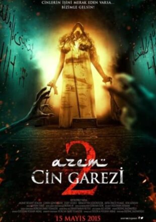 Azem 2: Cin Garezi 2015 Dual Audio Hindi-Turkish 480p 720p Gdrive Link