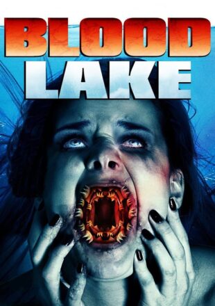 Blood Lake: Attack of the Killer Lampreys 2014 Dual Audio Hindi-English