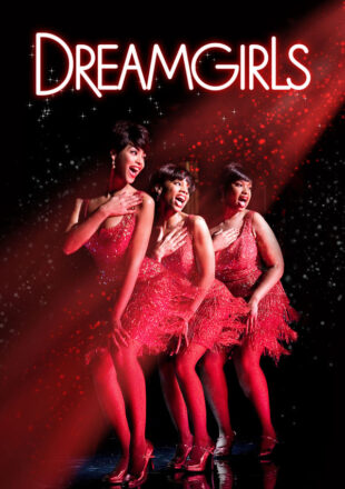 Dreamgirls 2006 Dual Audio Hindi-English 480p 720p Gdrive Link