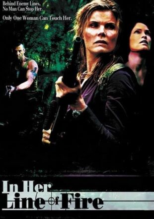 In Her Line of Fire 2006 Dual Audio Hindi-English 480p 720p Gdrive Link