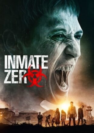 Inmate Zero 2020 Dual Audio Hindi-English 480p 720p Bluray Gdrive Link