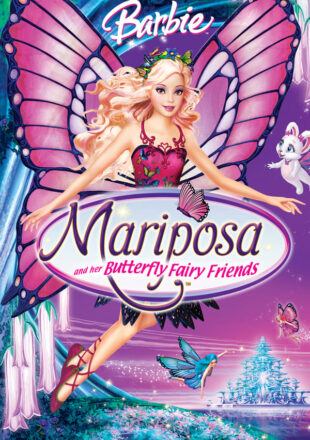 Barbie Mariposa and Her Butterfly Fairy Friends 2008 Dual Audio