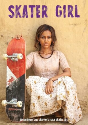 Skater Girl 2021 Dual Audio Hindi-English 480p 720p 1080p Gdrive Link