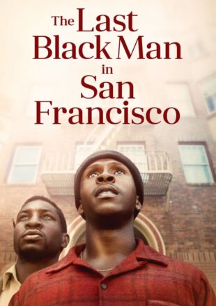 The Last Black Man in San Francisco 2019 Dual Audio Hindi-English