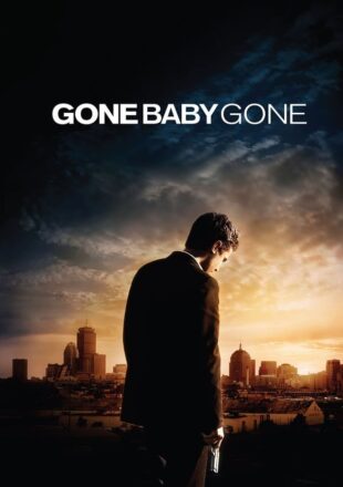 Gone Baby Gone 2007 Dual Audio Hindi-English 480p 720p Gdrive Link