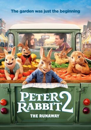 Peter Rabbit 2: The Runaway 2021 Dual Audio Hindi-English 480p 720p 1080p