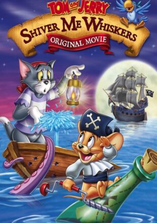 Tom and Jerry in Shiver Me Whiskers 2006 Dual Audio Hindi-English