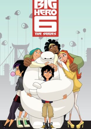 Big Hero 6: The Series Season 1 Dual Audio Hindi-English All Episode