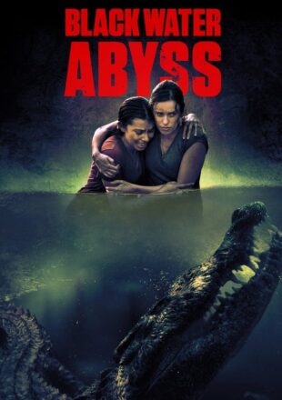 Black Water: Abyss 2020 Dual Audio Hindi-English 480p 720p 1080p