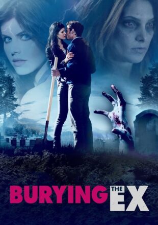 Burying the Ex 2014 Dual Audio Hindi-English 480p 720p 1080p