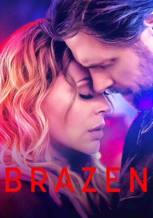 Brazen 2022 Dual Audio Hindi-English 480p 720p 1080p Bluray