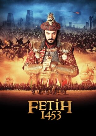 Fetih 1453 2012 Dual Audio Hindi-Turkish 480p 720p 1080p