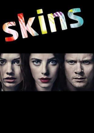 Skins Season 1-6 Dual Audio Hindi-English 480p 720p 1080p S04E05 Added