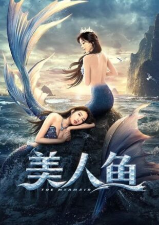 The Mermaid 2021 Dual Audio Hindi-Chinese 480p 720p 1080p