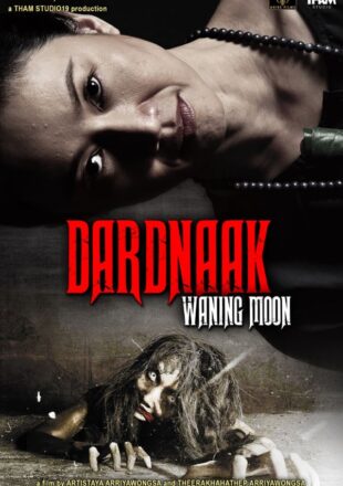 Dardnaak – Waning Moon 2022 Dual Audio Hindi-English