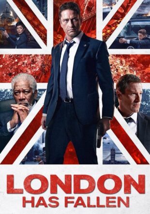 London Has Fallen 2016 Dual Audio Hindi-English 480p 720p 1080p