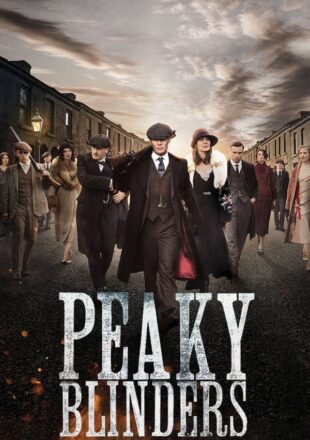 Peaky Blinders Season 6 English 480p 720p 1080p All Episode