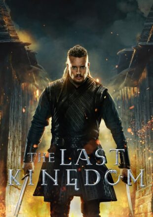 The Last Kingdom Season 5 Dual Audio Hindi-English 480p 720p 1080p