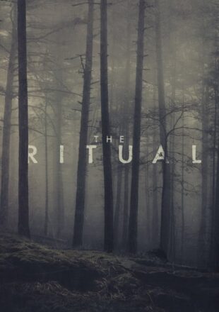 The Ritual 2017 English Full Movie 480p 720p 1080p Bluray