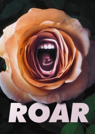 Roar Season 1 English 480p 720p 1080p Complete Episode