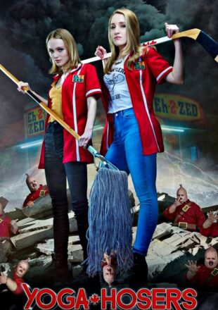 Yoga Hosers 2016 Dual Audio Hindi-English 480p 720p 1080p