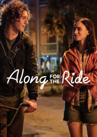 Along for the Ride 2022 Dual Audio Hindi-English 480p 720p 1080p