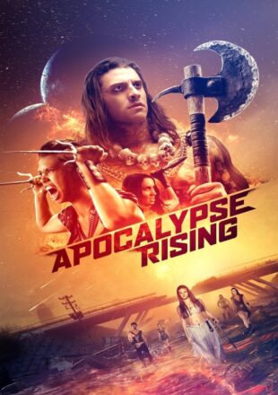 Apocalypse Rising 2018 Dual Audio Hindi-English 480p 720p